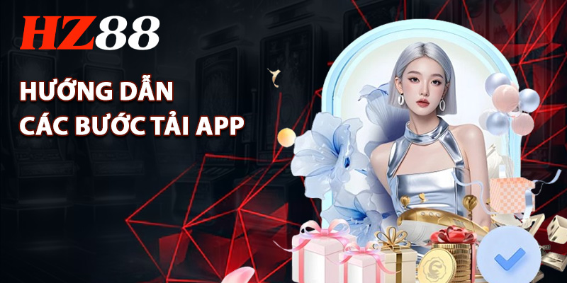 hướng dẫn các bước cơ bản tải app