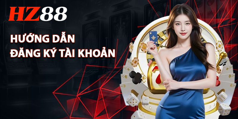 huong dan dang ky tai khoan